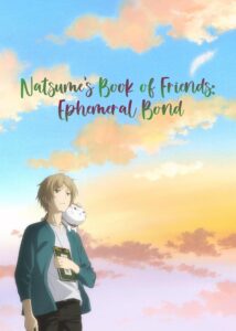 Natsume’s Book of Friends: Ephemeral Bond 2018 Online Watch Full Movie