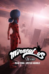 Miraculous World: New York, United HeroeZ 2020 Online Watch Full Movie