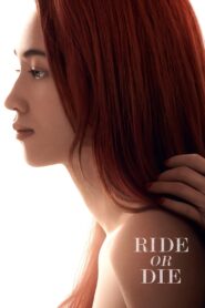 Ride or Die 2021 Online Watch Full Movie