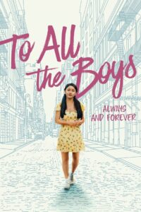 To All the Boys: Always and Forever 2021 Online Watch Full Movie