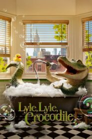 Lyle, Lyle, Crocodile 2022 Online Watch Full Movie