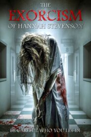 The Exorcism of Hannah Stevenson 2022 Online Watch Full Movie