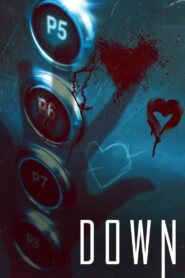 Down 2019 Online Watch Full Movie