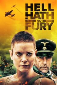 Hell Hath No Fury 2021 Online Watch Full Movie