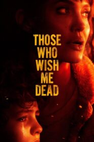 Those Who Wish Me Dead 2021 Online Watch Full Movie