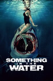 Something in the Water 2024 Online Watch Full Movie