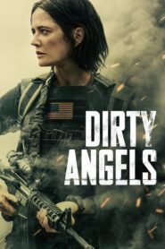 Dirty Angels 2024 Online Watch Full Movie