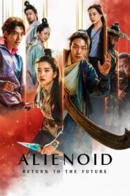 Alienoid: Return to the Future 2024 Online Watch Full Movie