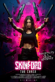 Skinford 2: The Curse 2024 Online Watch Full Movie