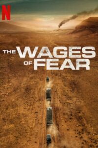 The Wages of Fear 2024 Online Watch Full Movie