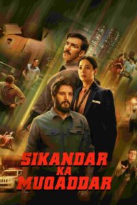 Sikandar Ka Muqaddar 2024 Online Watch Full Movie