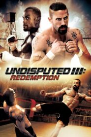 Undisputed III: Redemption 2010 Online Watch Full Movie