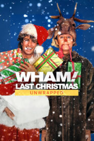 Wham!: Last Christmas Unwrapped 2024 Online Watch Full Movie