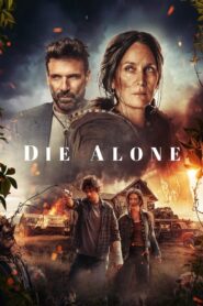 Die Alone 2024 Online Watch Full Movie