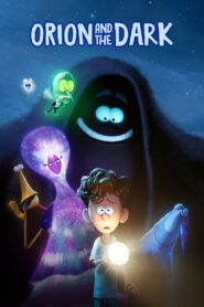 Orion and the Dark 2024 Online Watch Full Movie