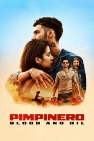 Pimpinero: Blood and Oil 2024 Online Watch Full Movie