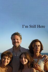 I’m Still Here 2024 Online Watch Full Movie