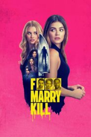 F Marry Kill 2024 Online Watch Full Movie