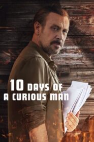 10 Days of a Curious Man 2024 Online Watch Full Movie