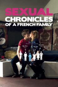 Sexual Chronicles of a French Family 2012 Online Watch Full Movie