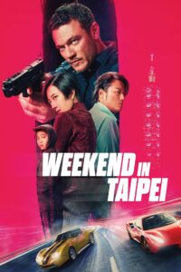 Weekend in Taipei 2024 Online Watch Full Movie