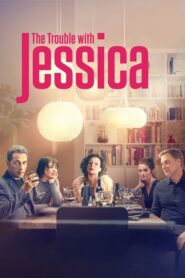 The Trouble with Jessica 2024 Online Watch Full Movie