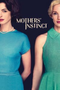 Mothers’ Instinct 2024 Online Watch Full Movie