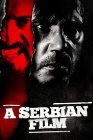 A Serbian Film 2010 Online Watch Full Movie