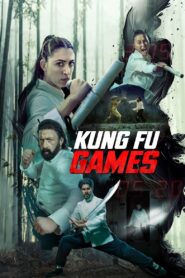 Kung Fu Games 2024 Online Watch Full Movie