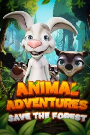 Animal Adventures: Save The Forest 2024 Online Watch Full Movie